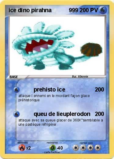 Pokemon ice dino pirahna           999