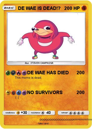 Pokemon DE WAE IS DEAD!?