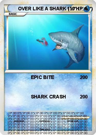 Pokemon OVER LIKE A SHARK ( ͡° ͜ʖ ͡°)