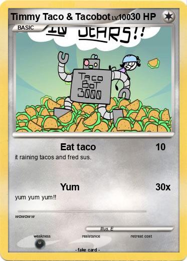 Pokemon Timmy Taco & Tacobot