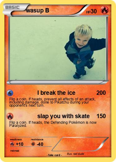 Pokemon wasup B