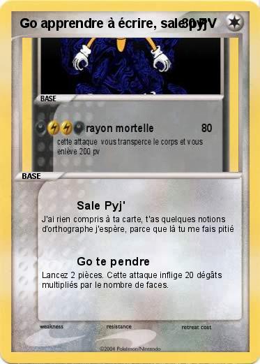 Pokemon Go apprendre à écrire, sale pyj'