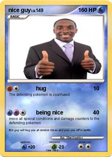 Pokemon nice guy