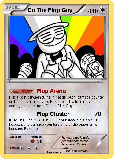 Pokemon Do The Flop Guy