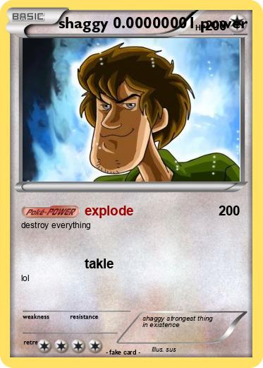 Pokemon shaggy 0.00000001 power
