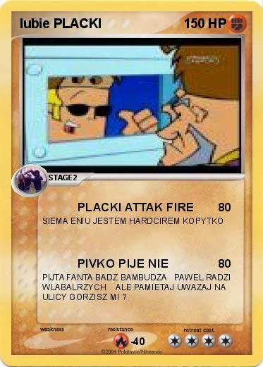 Pokemon lubie PLACKI