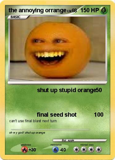 Pokemon the annoying orrange