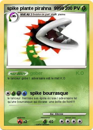 Pokemon spike plante pirahna  9999