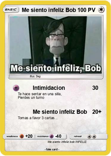 Pokemon Me siento infeliz Bob