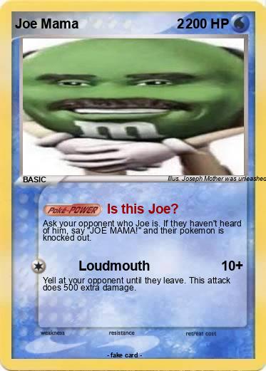 Pokemon Joe Mama                           2