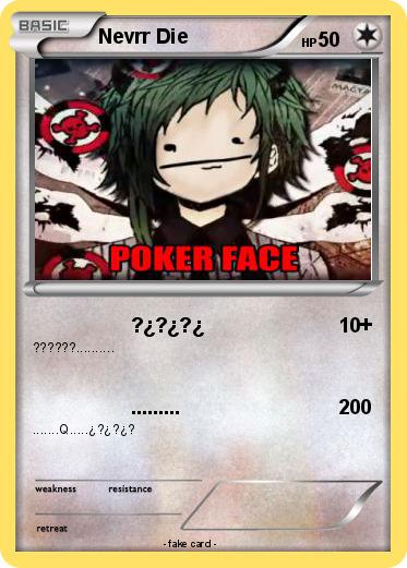 Pokemon Nevrr Die
