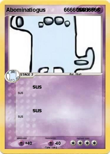 Pokemon Abominatiogus            666666666666