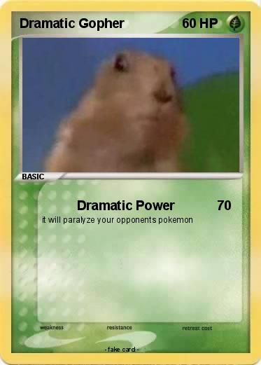 Pokemon Dramatic Gopher