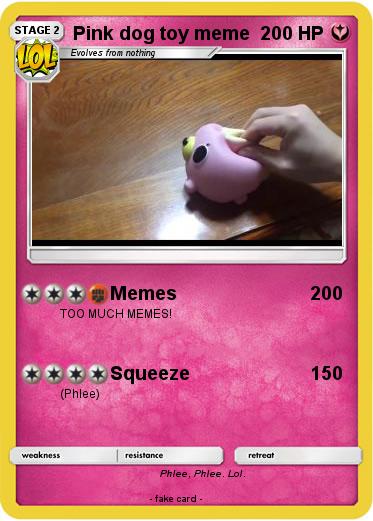Pokémon Pink dog toy meme 1 1 - Memes - My Pokemon Card