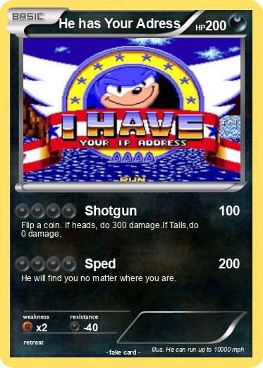 Pokemon He has Your Adress