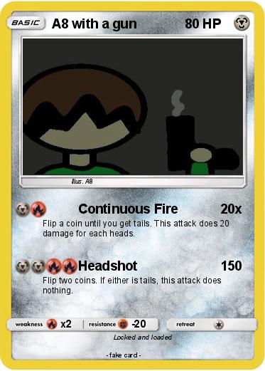 Pokemon A8 with a gun