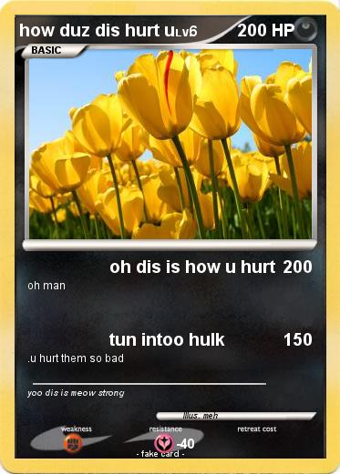Pokemon how duz dis hurt u