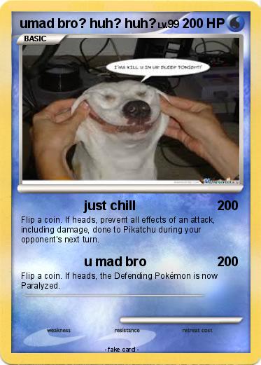 Pokemon umad bro? huh? huh?