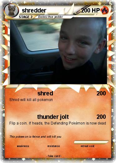 Pokemon shredder