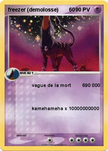 Pokemon freezer (demolosse)       60