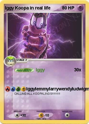 Pokemon Iggy Koopa in real life