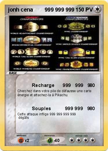 Pokemon jonh cena        999 999 999 