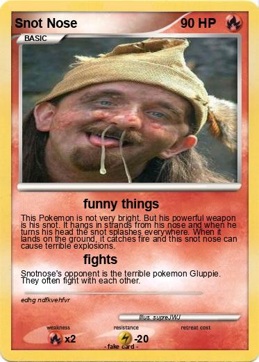 Pokemon Snot Nose