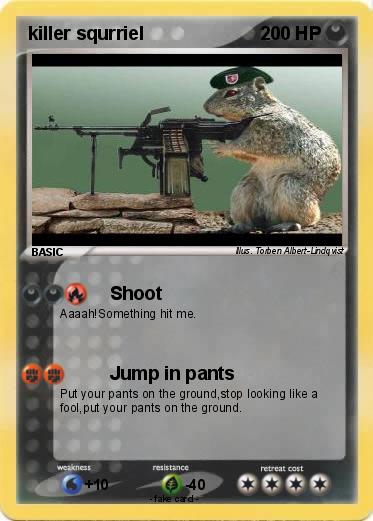 Pokemon killer squrriel