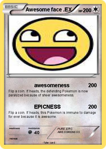 Pokemon Awesome face .EX