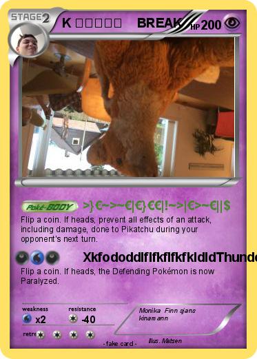 Pokemon K なりぬる地    BREAK