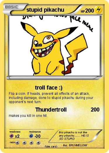 Pokemon stupid pikachu