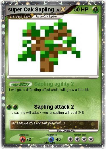 Pokemon super Oak Sapling