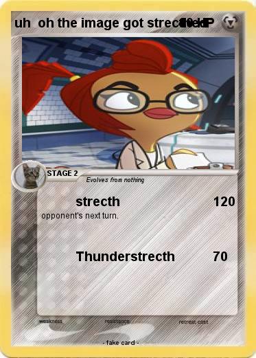 Pokemon uh  oh the image got strecthed