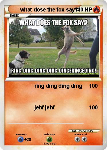 Pokemon what dose the fox say?