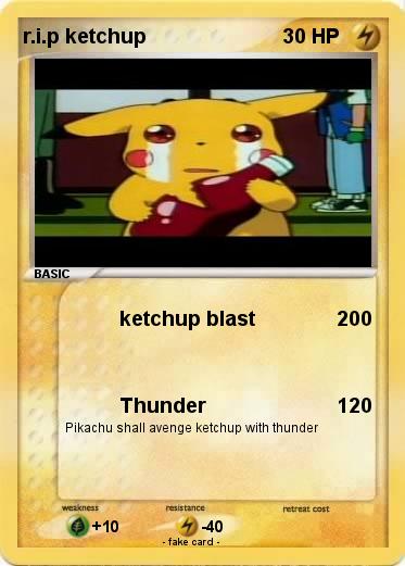 Pokemon r.i.p ketchup