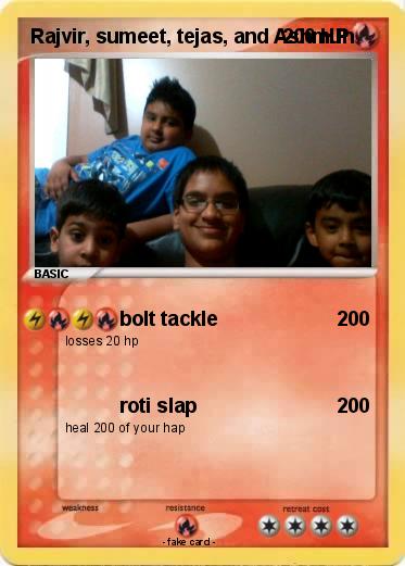 Pokemon Rajvir, sumeet, tejas, and Ashmun