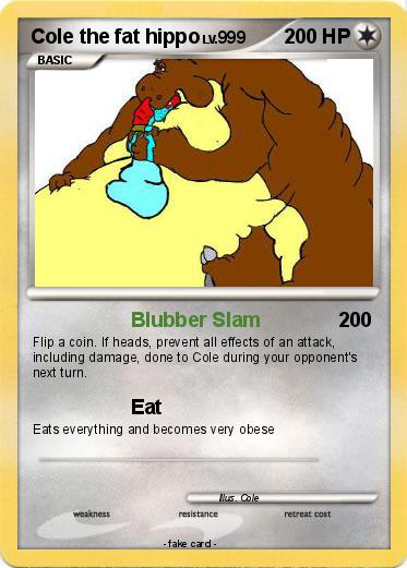 Pokemon Cole the fat hippo