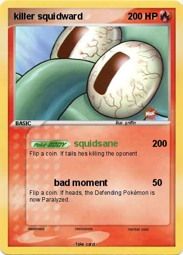 Pokemon killer squidward