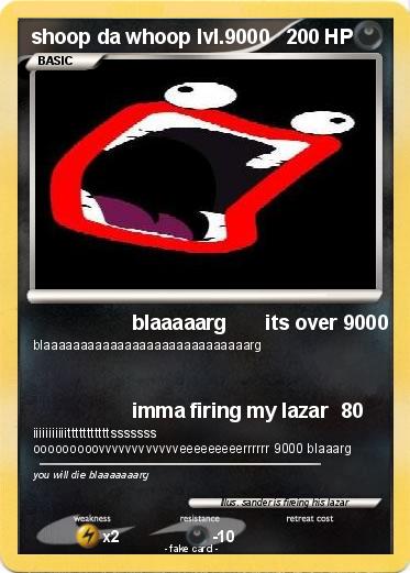 Pokemon shoop da whoop lvl.9000