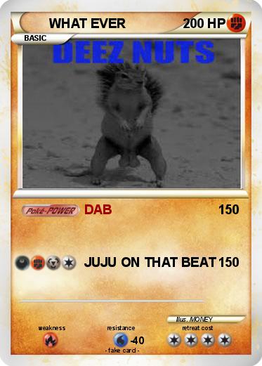 Pokemon WHAT EVER
