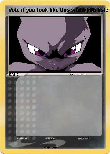 Pokemon Vote if you look like this when you listen 2 jb