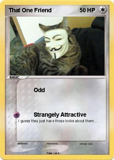 Pokemon That One Friend