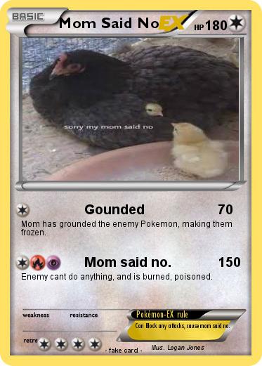 Pokemon Mom Said No