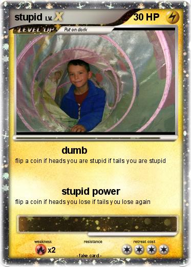 Pokemon stupid