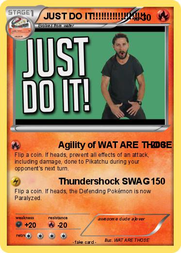 Pokemon JUST DO IT!!!!!!!!!!!!!!!!!!!