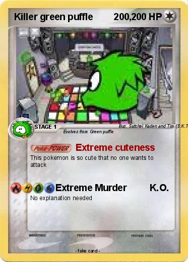 Pokemon Killer green puffle        200,