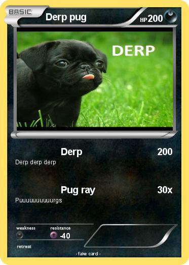 Pokemon Derp pug