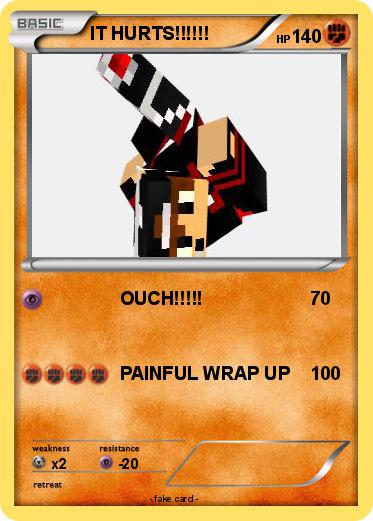Pokemon IT HURTS!!!!!!