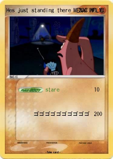 Pokemon Hes just standing there MENACINGLY