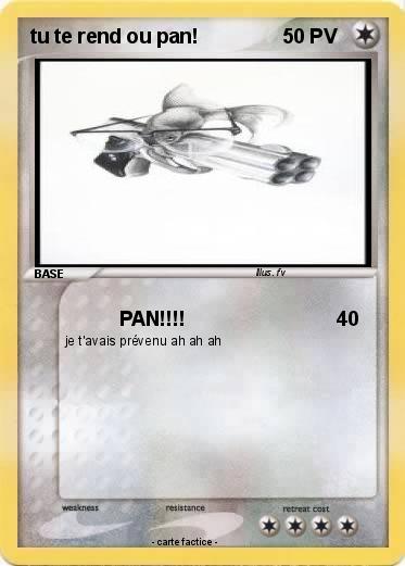 Pokemon tu te rend ou pan!